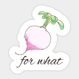 Turnip For What Sticker